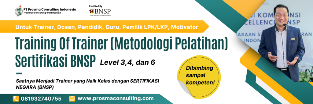 TOT BNSP, Sertifikasi BNSP, Herry Santoso, PT Prosma Consulting Indonesia